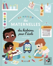 La Maison Des Maternelles - Histoires Pour L'Ecole