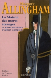 La Maison Des Morts Etranges Et Autres Enquetes D'Albert Campion