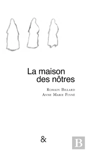 La Maison Des Nôtres