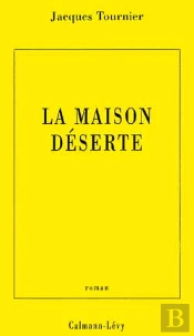 La Maison Deserte