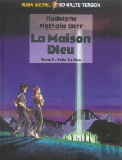La Maison Dieu T.5 ; La Fin Du Reve