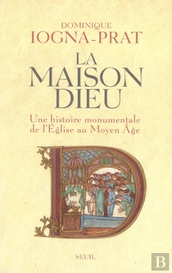 Bertrand.pt - La Maison Dieu ; Une Histoire Monumentale De L'Église Au Moyen Âge