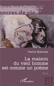 La Maison Du Vieil Homme Est Comme Un Poème