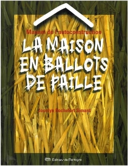 Bertrand.pt - La Maison En Ballots De Paille ; Manuel De L'Autoconstruction