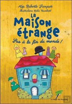 Bertrand.pt - La Maison Étrange : Sus À La Fin Du Monde !