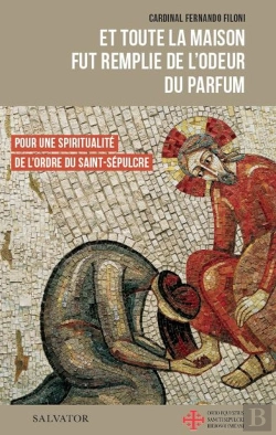 Bertrand.pt - La Maison Fut Remplie De L'Odeur Du Parfum ; Pour Une Spiritualité De L'Ombre Du Saint-Sépulcre