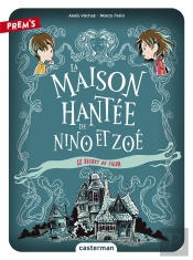 La Maison Hantee De Nino Et Zoe T2 Le Secret De Tilda