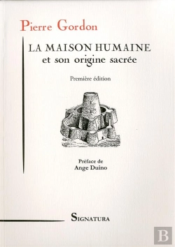 Bertrand.pt - La Maison Humaine Et Son Origine Sacree