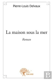 La Maison Sous La Mer