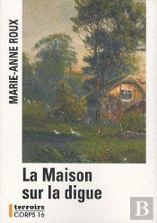 La Maison Sur La Digue