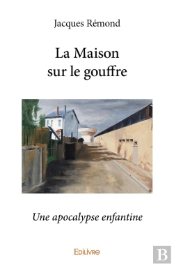 Bertrand.pt - La Maison Sur Le Gouffre : Une Apocalypse Enfantine