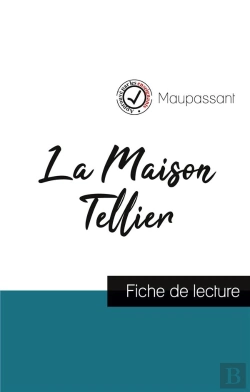 Bertrand.pt - La Maison Tellier De Maupassant Fiche De Lecture Et Analyse Complete De L Oeuvre
