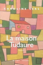 La Maison Tudaure