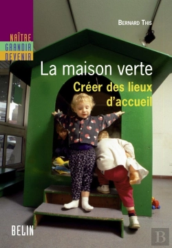 Bertrand.pt - La Maison Verte : Créer Des Lieux D'Accueil