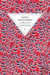 La Maîtresse De Gardel