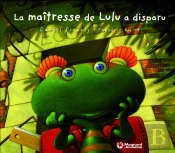 La Maîtresse De Lulu A Disparu
