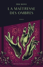 La Maîtresse Des Ombres