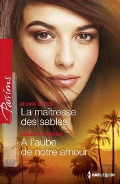 La Maitresse Des Sables - A L'Aube De Notre Amour