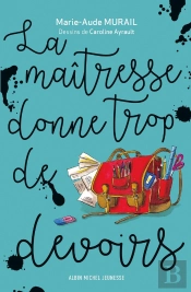 La Maîtresse Donne Trop De Devoirs