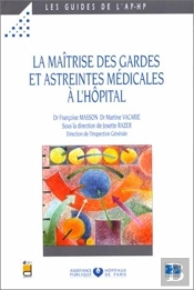 La Maitrise Des Gardes Et Astreintes Medicales A L'Hopital