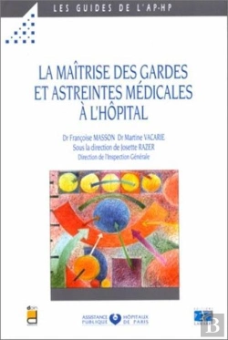 Bertrand.pt - La Maitrise Des Gardes Et Astreintes Medicales A L'Hopital