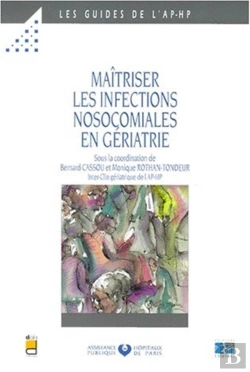 Bertrand.pt - La Maitrise Des Infections Nosocomiales En Geriatrie