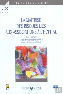 Bertrand.pt - La Maitrise Des Risques Lies Aux Associations A L'Hopital