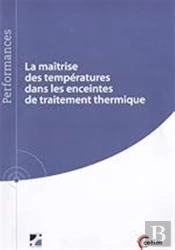 La Maîtrise Des Températures Dans Les Enceintes De Traitement Thermique