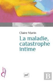 La Maladie, Catastrophe Intime