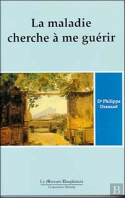 Bertrand.pt - La Maladie Cherche A Me Guerir T.1
