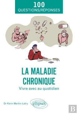 Bertrand.pt - La Maladie Chronique : Vivre Avec Au Quotidien