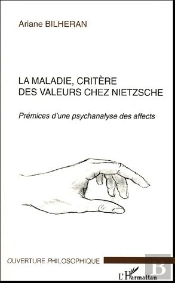 La Maladie, Critere Des Valeurs Chez Nietzsche