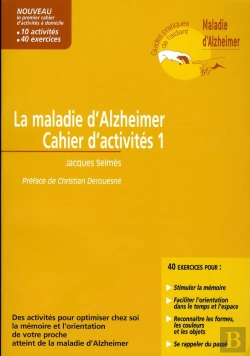 Bertrand.pt - La Maladie D'Alzheimer ; Cahier D'Activités T.1