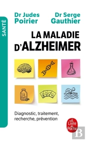 La Maladie D'Alzheimer : Diagnostic, Traitement, Prévention