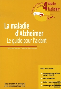 Bertrand.pt - La Maladie D'Alzheimer ; Le Guide Pour L'Aidant