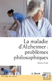 La Maladie D'Alzheimer ; Problèmes Philosophiques