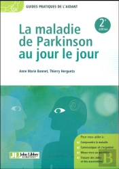 La Maladie De Parkinson Au Jour Le Jour (2e Edition)