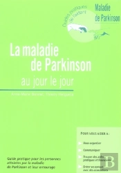 La Maladie De Parkinson Au Jour Le Jour