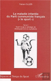 La Maladie Infantile Du Parti Communiste Francais T.1 ; Le Sport