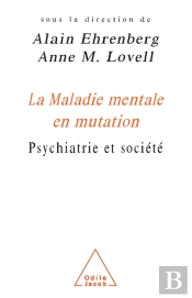 La Maladie Mentale En Mutation ; Psychiatrie Et Société