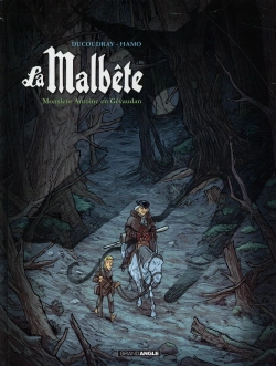 Bertrand.pt - La Malbête Tome 1 : Monsieur Antoine En Gévaudan