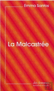 La Malcastrée