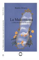La Malcontenta Y Otros Racconti De Iniciaciación