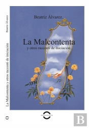 La Malcontenta Y Otros Racconti De Iniciaciación