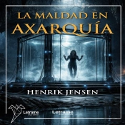 La Maldad En Axarquía