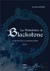 La Malediction De Blackstone - Le Retour De La Dame Blanche