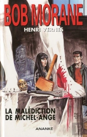 La Malediction De Michel-Ange - Bob Morane