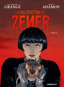 La Malédiction De Zener T.1 ; Sibylle