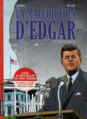 La Malédiction D'Edgar T.1 ; Destin Présidentiel