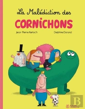 La Malédiction Des Cornichons